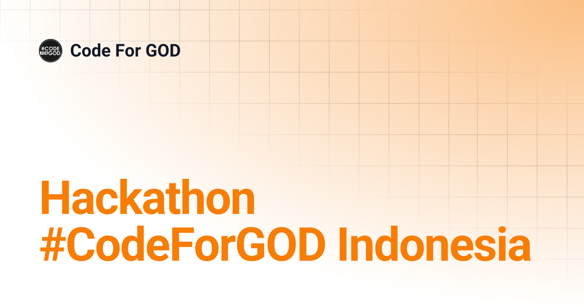 Hackathon #CodeForGOD Indonesia | Code For GOD